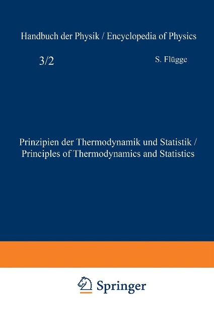Prinzipien der Thermodynamik und Statistik / Principles of Thermodynamics and Statistics - S. Flügge