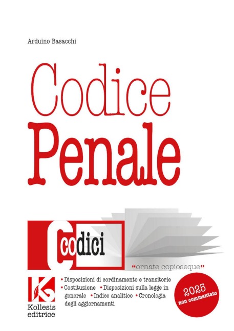 Codice penale 2025 non commentato - Arduino Basacchi