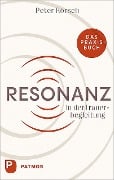 Cover-Bild zum Titel 'Resonanz in der Trauerbegleitung' von 'Peter Rörsch'