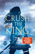 Cover-Bild zum Titel 'Crush the King' von 'Jennifer Estep'