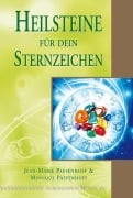 Cover-Bild zum Titel 'Heilsteine für dein Sternzeichen' von 'Jean-Marie Paffenhoff, Monique Paffenhoff'