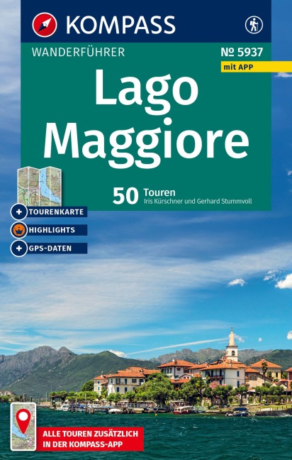 KOMPASS Wanderführer Lago Maggiore, 50 Touren mit Extra-Tourenkarte - Iris Kürschner, Gerhard Stummvoll