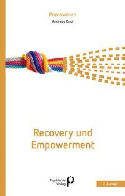 Recovery und Empowerment - Andreas Knuf
