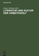 Cover-Bild zum Titel 'Literatur und Kultur der Arbeitswelt' von ''