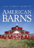 Cover-Bild zum Titel 'American Barns' von 'Jan Corey Arnett'