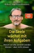Cover-Bild zum Titel 'Die Seele wächst mit ihren Aufgaben' von 'Eckart von Hirschhausen'
