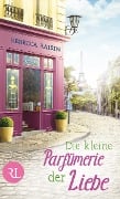 Cover-Bild zum Titel 'Die kleine Parfümerie der Liebe' von 'Rebecca Raisin'