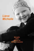 Cover-Bild zum Titel 'Lieve Michelle' von 'Michelle Creemers, Lilian Creemers, Marlon Creemers'