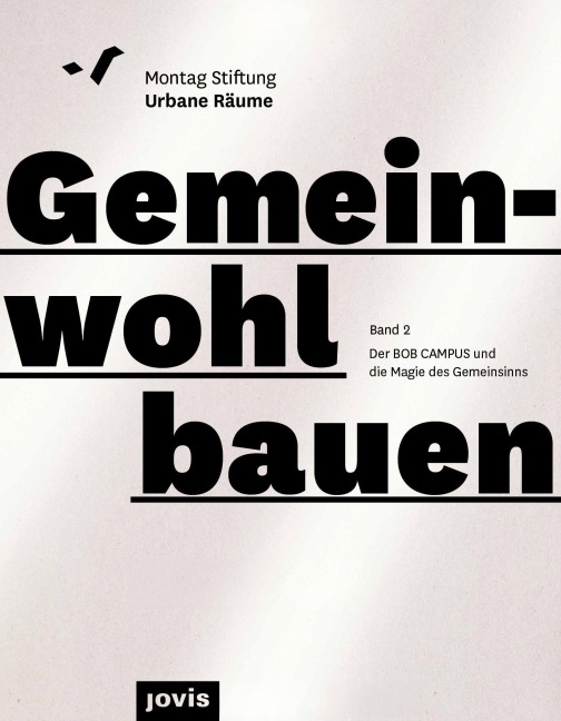 BOB CAMPUS - von der Magie des Gemeinsinns - Johanna Debik