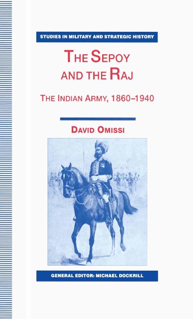 The Sepoy and the Raj - David Omissi