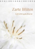 Cover-Bild zum Titel 'Zarte Blüten / Geburtstagskalender (Tischkalender immerwährend DIN A5 hoch)' von 'Anja Otto'
