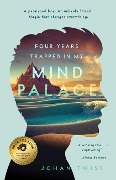 Cover-Bild zum Titel 'Four Years Trapped in My Mind Palace' von 'Johan Twiss'