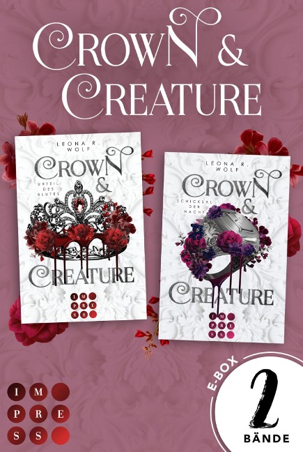 Crown & Creature: 2 Bände in einem Bundle! - Leona R. Wolf