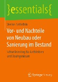 Vor- und Nachteile von Neubau oder Sanierung im Bestand - Werner Seiferlein