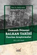 Osmanli Dönemi Balkan Tarihi Üzerine Arastirmalar - Gürsoy Sahin
