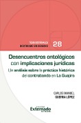 Desencuentros ontológicos con implicaciones jurídicas - Carlos Manuel Guerra López