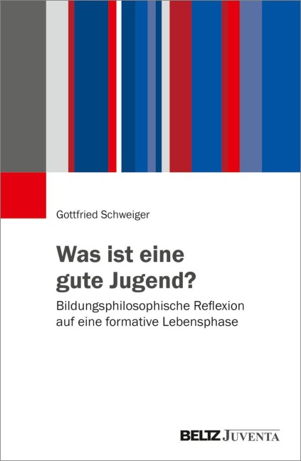 Was ist eine gute Jugend? - Gottfried Schweiger