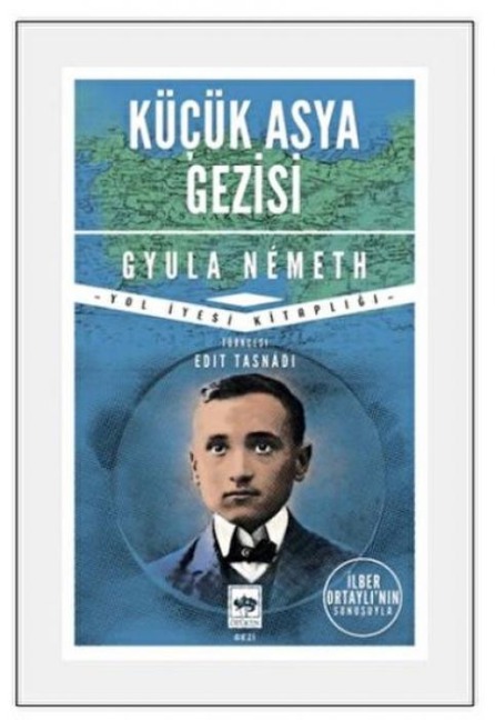 Kücük Asya Gezisi - Gyula Nemeth