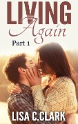 Cover-Bild zum Titel 'Living Again' von 'Lisa C. Clark'