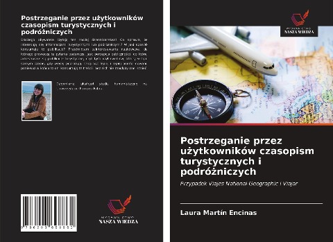Postrzeganie przez u¿ytkowników czasopism turystycznych i podró¿niczych - Laura Martín Encinas