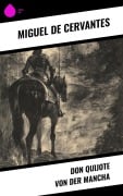 Cover-Bild zum Titel 'Don Quijote von der Mancha' von 'Miguel de Cervantes'