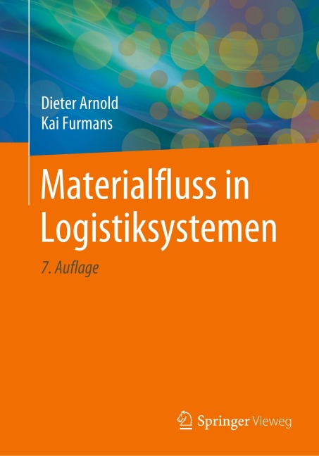 Materialfluss in Logistiksystemen - Dieter Arnold, Kai Furmans