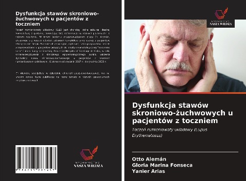 Dysfunkcja stawów skroniowo-¿uchwowych u pacjentów z toczniem - Otto Alemán, Gloria Marina Fonseca, Yanier Arias