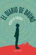 Cover-Bild zum Titel 'El Diario de Bruno (Bruno's Journal - Spanish Edition)' von 'Rogelio Guedea'