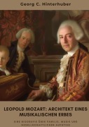 Leopold Mozart: Architekt eines musikalischen Erbes - Georg C. Hinterhuber