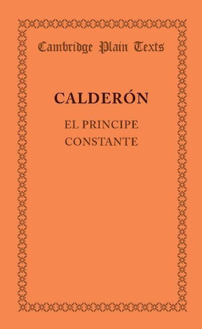 El Principe Constante - Pedro Calderon De La Barca