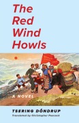 Cover-Bild zum Titel 'The Red Wind Howls' von 'Tsering Dondrup'