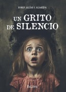 Cover-Bild zum Titel 'Un grito de silencio' von 'Josep Alías I Almeda'