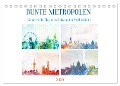 Bunte Metropolen - kunstvolle Skylines bekannter Weltstädte (Tischkalender 2025 DIN A5 quer), CALVENDO Monatskalender - Michaela Schimmack