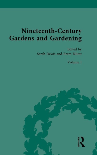 Nineteenth-Century Gardens and Gardening - 