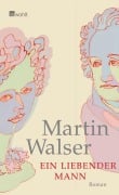 Cover-Bild zum Titel 'Ein liebender Mann' von 'Martin Walser'