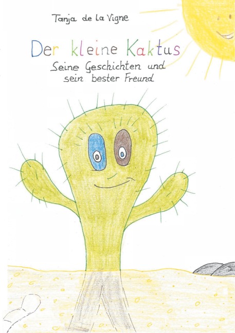 Der kleine Kaktus - Tanja de la Vigne