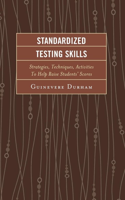 Standardized Testing Skills - Guinevere Durham
