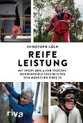 Cover-Bild zum Titel 'Reife Leistung' von 'Christoph Cöln'