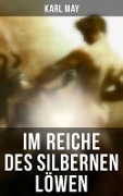 Cover-Bild zum Titel 'Im Reiche des silbernen Löwen' von 'Karl May'