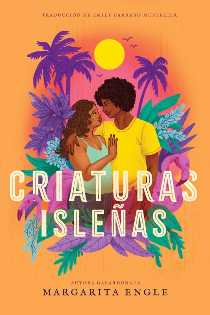 Criaturas isleñas (Island Creatures) - Margarita Engle