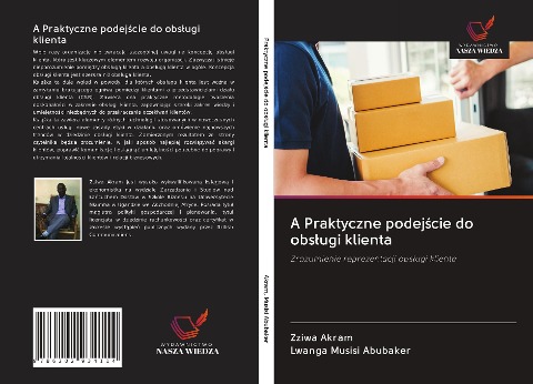 A Praktyczne podej¿cie do obs¿ugi klienta - Zziwa Akram, Lwanga Musisi Abubaker