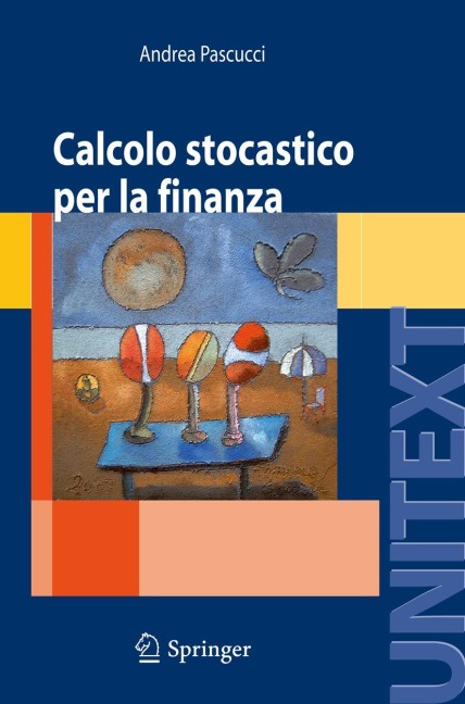 Calcolo stocastico per la finanza - Andrea Pascucci