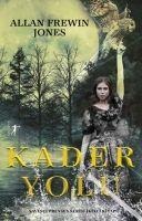 Kader Yolu - Allan Frewin Jones
