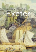 Cover-Bild zum Titel 'The Story of Exeter' von 'Hazel Harvey'