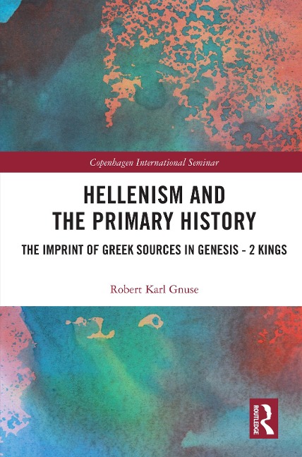 Hellenism and the Primary History - Robert Karl Gnuse
