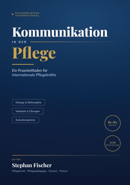 Kommunikation in der Pflege - Stephan Fischer