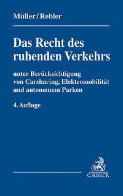 Das Recht des ruhenden Verkehrs - Dieter Müller, Adolf Rebler, Wolfgang Berr, Josef Hauser, Markus Schäpe