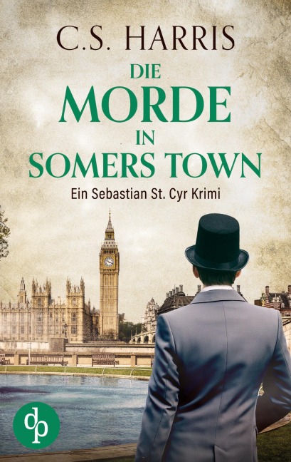 Die Morde in Somers Town | Der fesselnde historische Krimi im düsteren Regency London - C. S. Harris