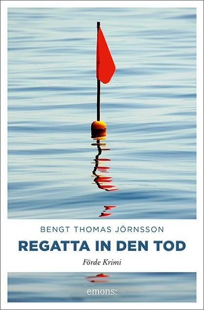 Regatta in den Tod - Bengt Thomas Jörnsson