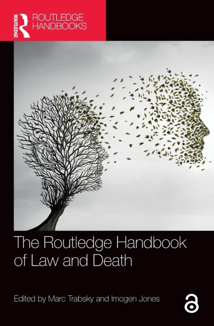 The Routledge Handbook of Law and Death - 
